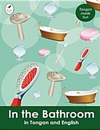 In the Bathroom in Tongan and English (Paperback)