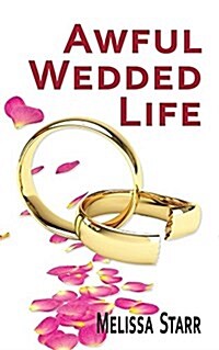 Awful Wedded Life (Paperback)