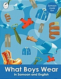 What Boys Wear in Samoan and English (Paperback)