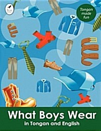 What Boys Wear in Tongan and English (Paperback)