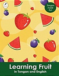 Learning Fruit in Tongan and English (Paperback)