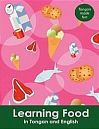 Learning Food in Tongan and English (Paperback)