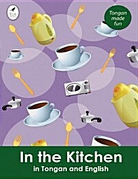 In the Kitchen in Tongan and English (Paperback)