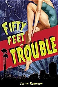 Fifty Feet of Trouble (Paperback)