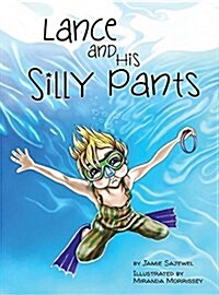Lance and His Silly Pants (Hardcover)