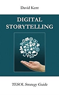 Digital Storytelling: Tesol Strategy Guide (Paperback)