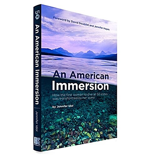 An American Immersion: How the First Woman to Dive All 50 States Was Transformed by Her Quest (Paperback)