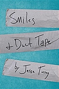 Smiles & Duct Tape (Paperback)