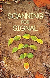 Scanning for Signal (Paperback)