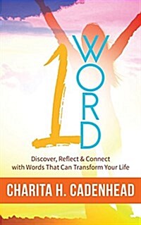 1 Word: Discover, Reflect & Connect with Words That Can Transform Your Life (Paperback)