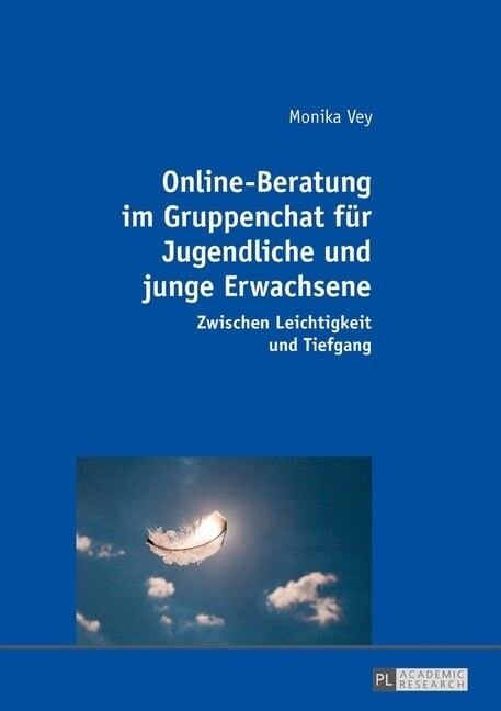 Online-Beratung Im Gruppenchat Fuer Jugendliche Und Junge Erwachsene: Zwischen Leichtigkeit Und Tiefgang (Hardcover)