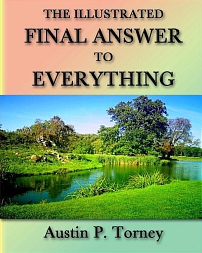 The Illustrated Final Answer to Everything (Paperback)