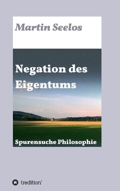 Negation Des Eigentums (Paperback)