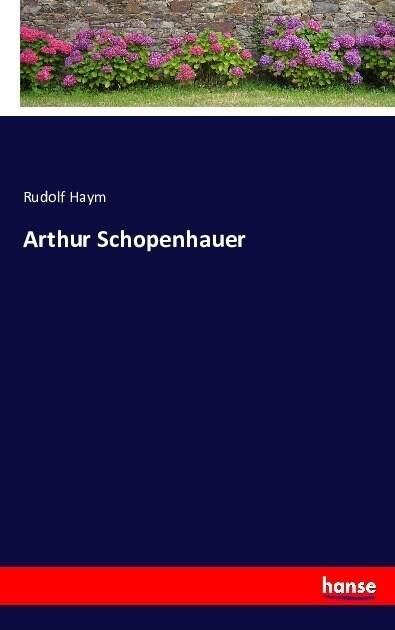 Arthur Schopenhauer (Paperback)