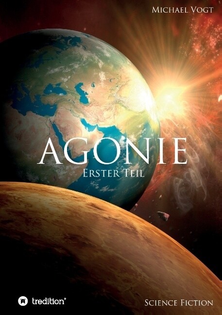 Agonie - Erster Teil (Paperback)