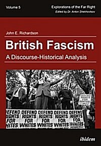 British Fascism: A Discourse-Historical Analysis (Paperback)