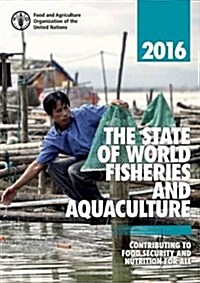 State of World Fisheries and Aquaculture: 2016 (Paperback)