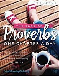 The Book of Proverbs Journal: One Chapter a Day (Diary)