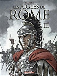 Les Aigles de Rome - tome 3 - Livre III (Album)