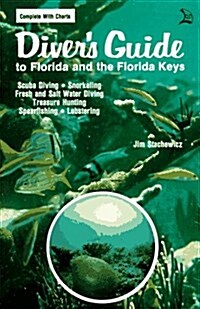 Divers Guide to Florida and the Florida Keys (Paperback)