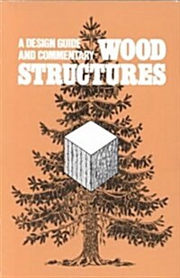 Wood Structures (Paperback)