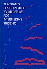 Beachams Desktop Guide to Literature for Intermediate Students (Hardcover)