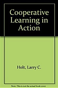 Cooperative Learning in Action (Paperback)