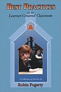 Best Practices for the Learner-Centered Classroom (Paperback)