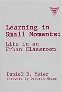 Learning in Small Moments (Hardcover)