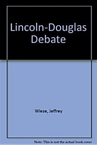 Lincoln-Douglas Debate (Paperback, 2nd)