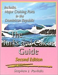 The Turks and Caicos Guide (Paperback, 2nd, Spiral)