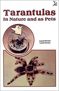 Tarantulas in Nature and As Pets (Paperback)