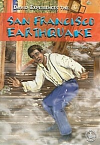 David Experiences The San Francisco Earthquake (Paperback)