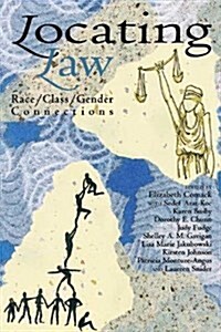 Locating Law: Race, Class and Gender Connections (Paperback)
