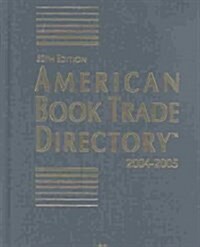 American Book Trade Directory 2004-2005 (Hardcover, 50th, Subsequent)