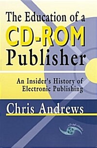 Education of a Cd-rom Publisher (Paperback)