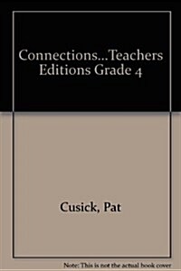 Connections...Teachers Editions Grade 4 (Paperback)