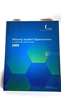 Minority Student Opportunities in United States Medical Schools 2009 (Paperback, 19th)