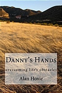 Dannys Hands (Paperback, Large Print)