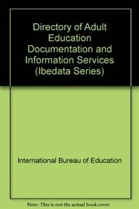 Directory of adult education documentation and information services : Repertoire des services de documentation et d'information relatives a l'education des adultes 3rd ed