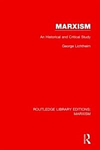Marxism : An Historical and Critical Study (Paperback)