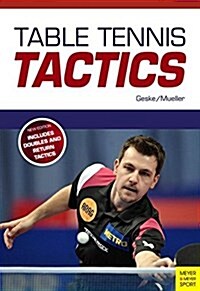 Table Tennis Tactics : Be a Successful Player (Paperback)