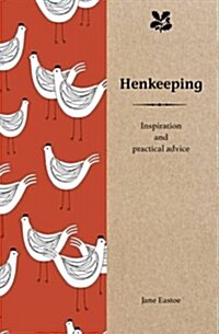 Henkeeping : Inspiration and Practical Advice for Beginners (Hardcover)