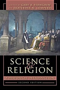 Science and Religion: A Historical Introduction (Paperback, 2)