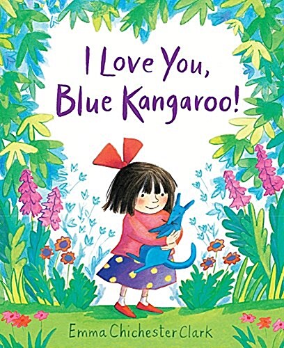 I Love You, Blue Kangaroo! (Board Book)