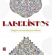 Laberintos: Relajarse Con Mandalas Para Colorear (Paperback)