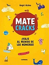 Matecracks Viaje Al Mundo de Los Numeros! 4 Anos (Paperback)