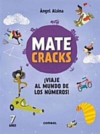 Matecracks Viaje Al Mundo de Los Numeros! 7 Anos (Paperback)