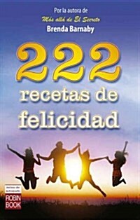 222 Recetas de Felicidad (Paperback)