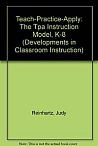 Teach-Practice-Apply (Paperback)